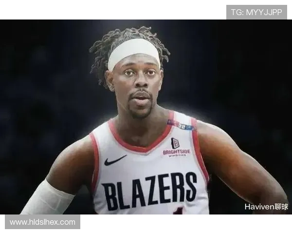 开拓者队迎来新赛季挑战 选秀新秀与核心球员备战紧锣密鼓