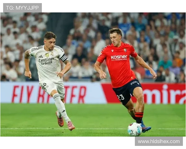 奥萨苏纳俱乐部崛起之路：从西甲中游到欧洲赛场的梦想追逐